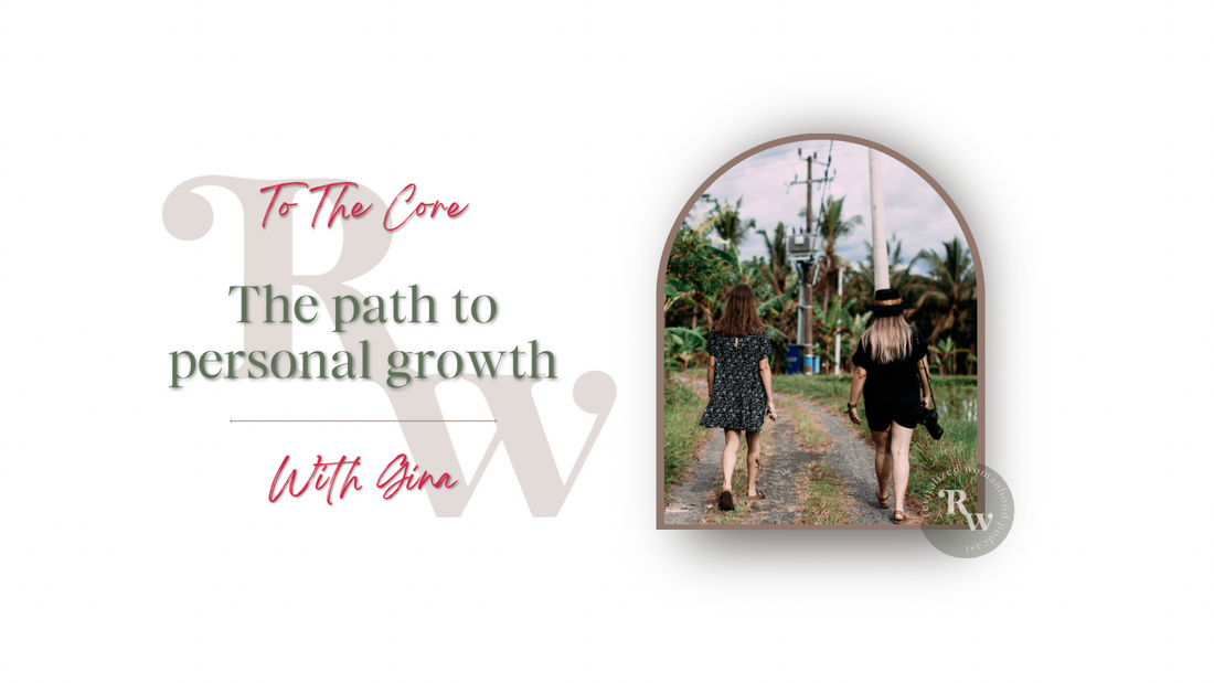 To The Core | The Path To Personal Growth