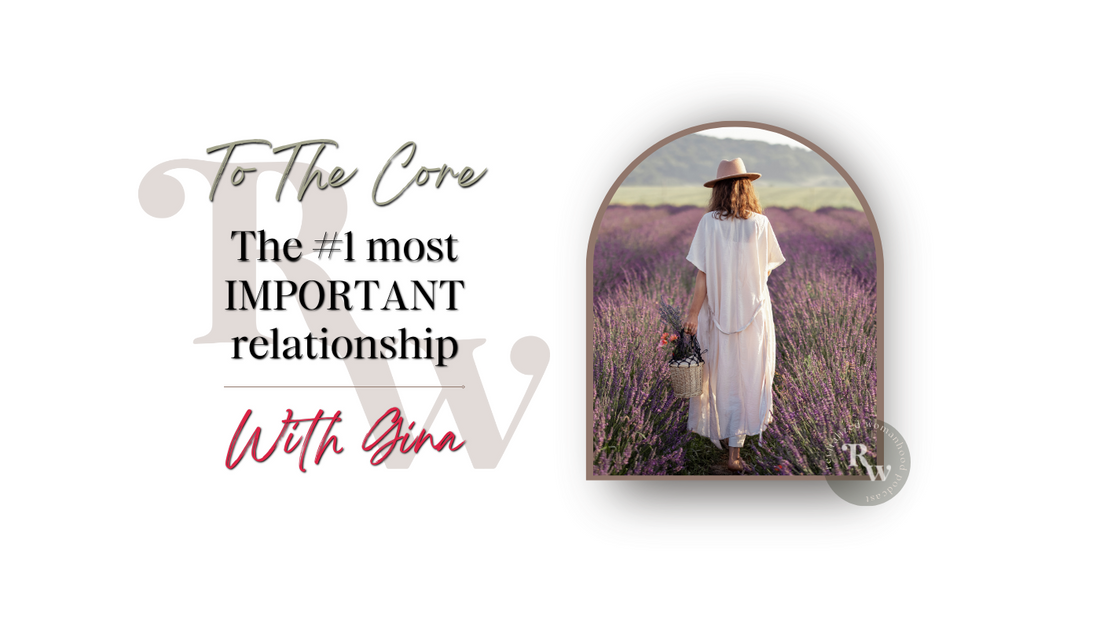 To The Core | The #1 MOST IMPORTANT Relationship
