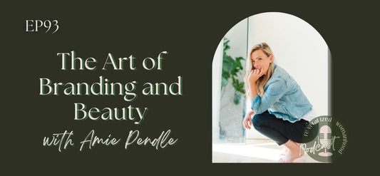 EP93 | The Art of Branding and Beauty with Amie Pendle