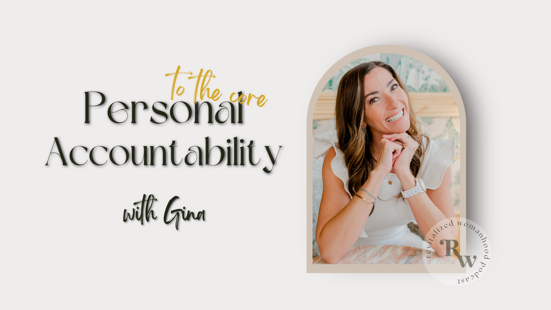 To The Core | Personal Accountability