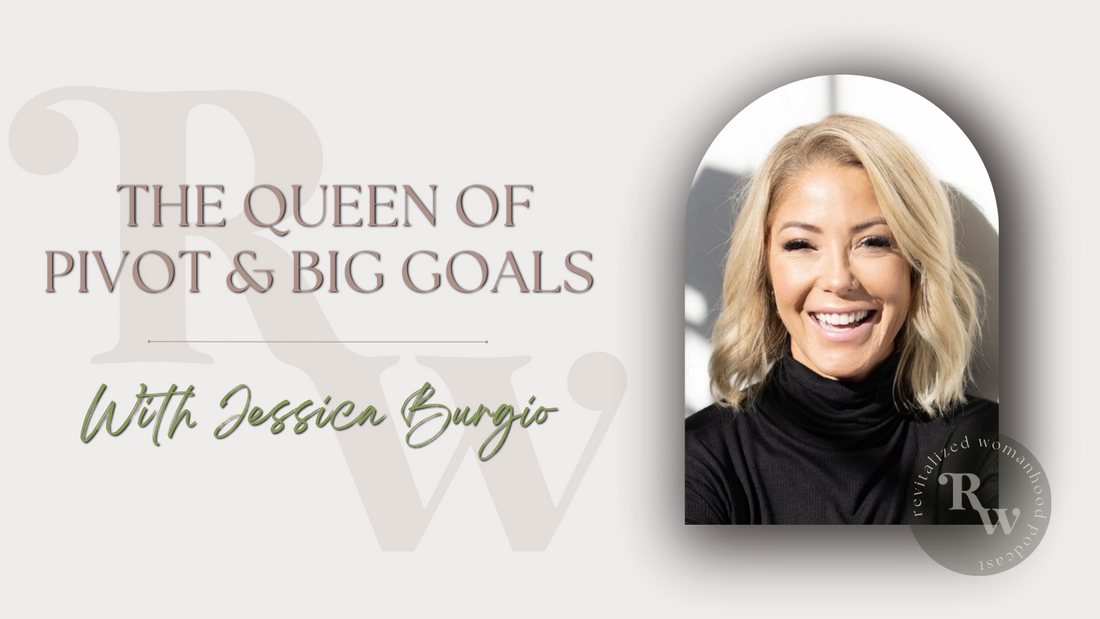 EP62 The Queen Of Pivot! BIG GOALS With Jessica Burgio