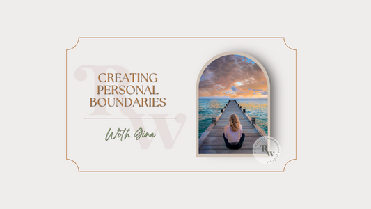 To The Core | Creating Personal Boundaries