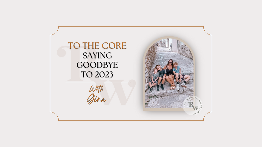 To The Core | Saying Goodbye to 2023