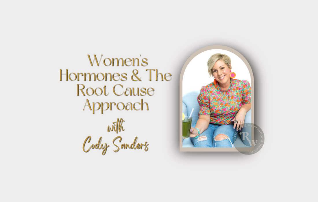 Women's Hormones & The Root Cause Approach